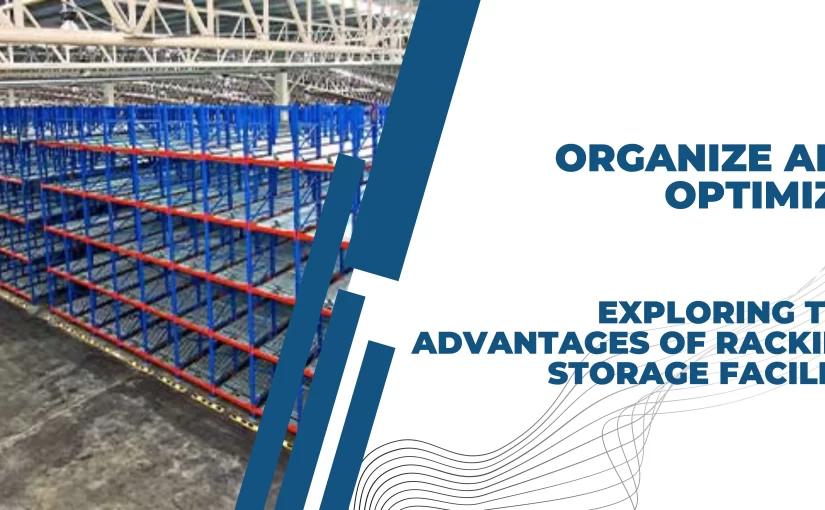 Advantages-of-Racking-Storage-Facility
